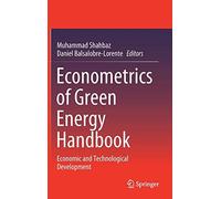 Econometrics Of Green Energy Handbook