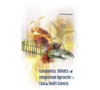Econometrics, Statistics And Computational Approaches In Food And Health Sciences