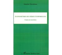 Econométrie des séries temporelles Cours et exercices - Taladidia Thiombiano - L'harmattan - broché - Etude