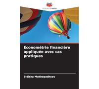 Économétrie financière appliquée avec cas pratiques