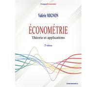 Économétrie Théorie et applications - 2e éd. - Valérie Mignon - Economica - broché - Essai