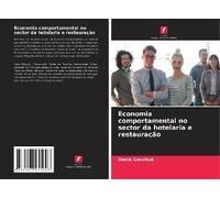 Economia Comportamental No Sector Da Hotelaria E Restauração