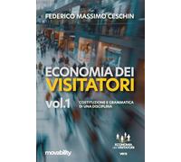 Economia dei visitatori: Costituzione e grammatica di una disciplina