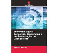 Economia digital: Conceitos, tendências e implementação no Uzbequistão