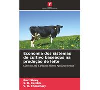 Economia dos sistemas de cultivo baseados na produção de leite: Culturas Leite e produtos lácteos Agricultura mista