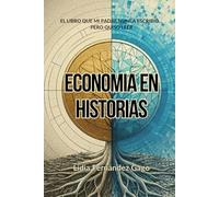 ECONOMIA EN HISTORIAS: El Libro que mi Padre Nunca Escribió ... pero quiso leer