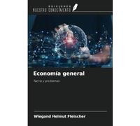 Economía general: Teoría y problemas