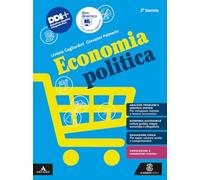 Economia politica. Vol. unico. Per per il 2° biennio delle Scuole superiori. Con e-book. Con espansione online