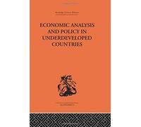 Economic Analysis and Policy in Underdeveloped Countries, Routledge Library Editions-Economics Peter T. Bauer (Auteur)