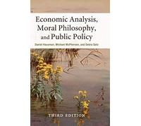 Economic Analysis, Moral Philosophy, and Public Policy
