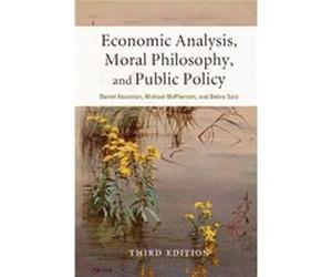 Economic Analysis Moral Philosophy & Pub Daniel M Hausman, Michael Mcpherson, Debra Satz (Auteur)