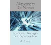 Economic Analysis of Corporate Law: A Primer
