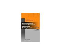Economic Analysis Of Information System Investment In Banking Industry