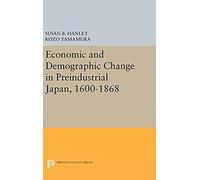 Economic And Demographic Change In Preindustrial Japan, 1600-1868