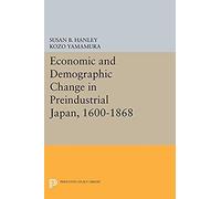 Economic And Demographic Change In Preindustrial Japan, 1600-1868