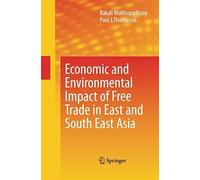 Economic And Environmental Impact Of Free Trade In East And South East Asia