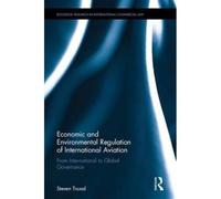 Economic And Environmental Regulation Of International Aviation