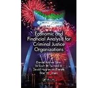 Economic And Financial Analysis For Criminal Justice Organizations