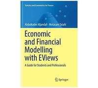 Economic And Financial Modelling With Eviews