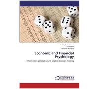 Economic And Financial Psychology: Information Perception And Applied Decision-Making