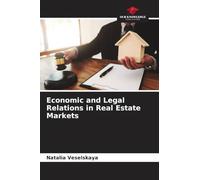 Economic and Legal Relations in Real Estate Markets
