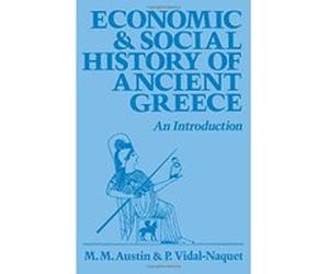 Economic and Social History of Ancient Greece M.M. Austin, P. Vidal-Naquet (Auteur)