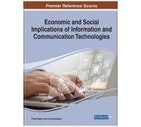 Economic And Social Implications Of Information And Communication Technologies