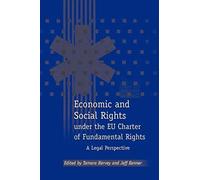 Economic And Social Rights Under The Eu Charter Of Fundamental Rights