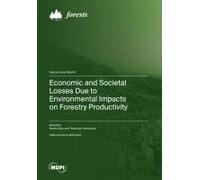 Economic And Societal Losses Due To Environmental Impacts On Forestry Productivity