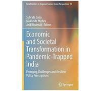 Economic And Societal Transformation In Pandemic-Trapped India