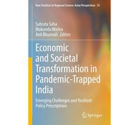 Economic And Societal Transformation In Pandemic-Trapped India
