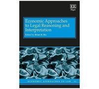 Economic Approaches To Legal Reasoning And Interpretation