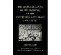 Economic Aspect Of The Abolition Of The West Indian Slave Trade And Slavery