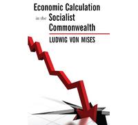 Economic Calculation in the Socialist Commonwealth