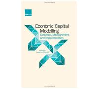 Economic Capital Modelling: Concepts, Measurement and Implementation
