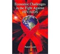 Economic Challenges in the Fight Against HIV/AIDS Patrick Leoni (Auteur)