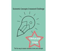 Economic Concepts Crossword Challenge: The fun way to master economic terms and concepts