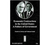 Economic Contractions in the United States Charles K. Rowley, Nathaniel Smith (Auteur)
