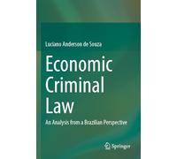 Economic Criminal Law: An Analysis from a Brazilian Perspective