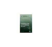 Economic Crisis And Healthcare Services