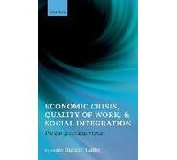 Economic Crisis, Quality Of Work, And Social Integration