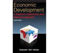 Economic Development 2Nd Ed Richard Grabowski, Sharmistha Self, William Shields, Michael P Shields (Auteur)