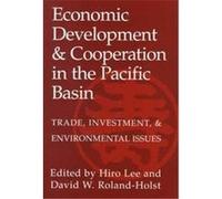 Economic Development and Cooperation in the Pacific Basin