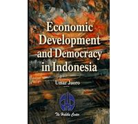 Economic Development and Democracy in Indonesia