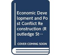 Economic Development and Post Conflict Reconstruction