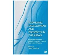 Economic Development And Prospects In The Asean