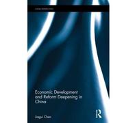 Economic Development And Reform Deepening In China