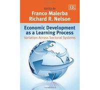 Economic Development as a Learning Process: Variation Across Sectoral Systems - [Livre en VO] Franco Malerba, Richard R Nelson (Auteur)