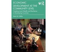 Economic Development at the Community Level - Mark Miller - Taylor amp Francis Ltd - Livre en Anglais - Paperback Mark MillerMark Miller (Auteur)