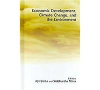 Economic Development, Climate Change and the Environment Ajit Sinha (Auteur)